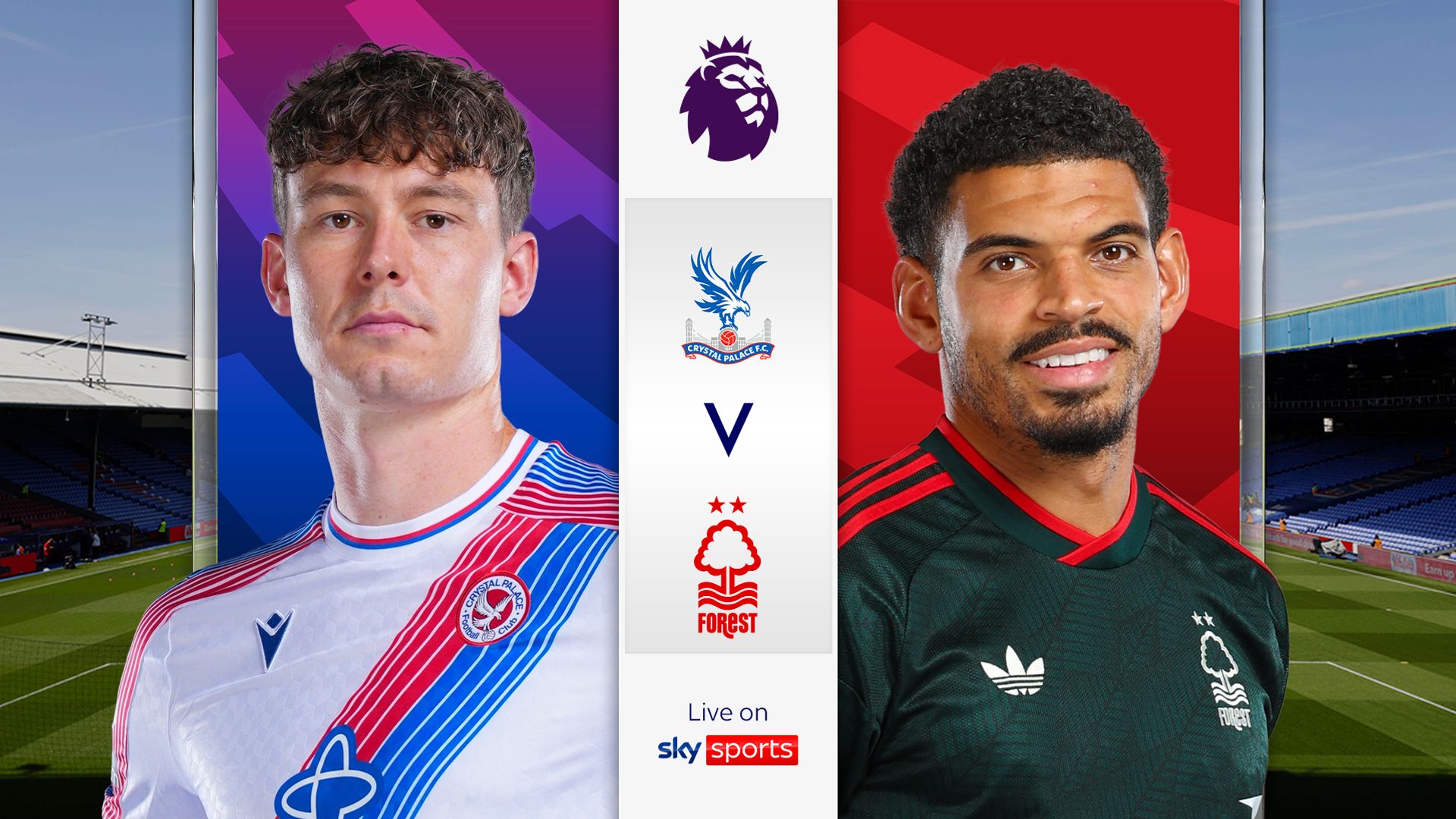 Crystal Palace vs Nottingham Forest: Live Premier League Team News & Lineups
